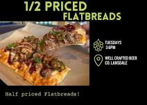 1/2 Priced Flatbreads