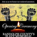 Randolph County's Slave Memorial Opening Ceremony