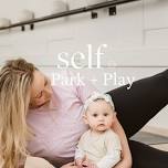 Self Community Park + Play date