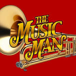 Meredith Willson’s THE MUSIC MAN