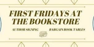 First Fridays at the Bookstore!