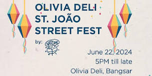 Olivia Deli St. João Street Fest