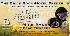 Mick Byrd & Brad Edwards at The Brick Room-Hotel Frederick Boonville