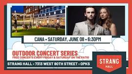 FREE Concert: CANA on Saturday, June 8 at 6:30PM at Strang Hall in Downtown Overland Park