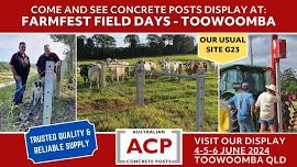 Australian Concrete Posts at FARMFEST – Toowoomba Q