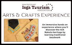 Arts and Crafts Experience  — Whitecourt ISGA Tourism Association