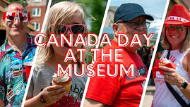 Canada Day at the Museum