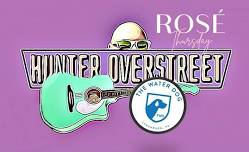 Hunter Overstreet @ Rose' Thursday / The Water Dog