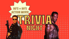 80s + 90s Action Movies Trivia Night