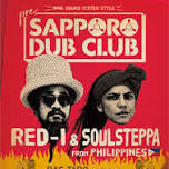 SAPPORO DUB CLUB feat. RED-I & SOULSTEPPA with RAS TARO