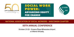 NASW-WI 50th Annual Statewide Conference