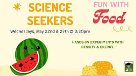 Science Seekers: Fun with Food