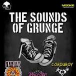 The Sounds of Grunge!