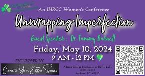 Unwrapping Imperfection - An IHRCC Women's Conference