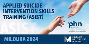 Applied suicide intervention skills training (ASIST) | Mildura