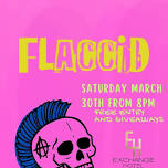 FLACCiD at The Exchange