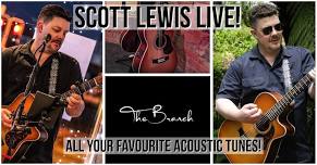 Scott Lewis Live & Acoustic at the Branch!