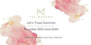 The Mavens - Let's Toast Summer