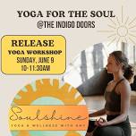 Yoga for the Soul - Release What No Longer Serves You