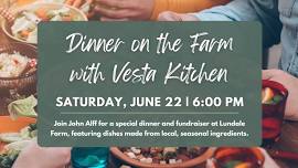 Dinner on the Farm featuring Vesta