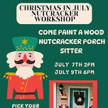 Christmas in July Nutcracker Workshop