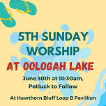 5th Sunday Worship at Oologah Lake