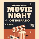 Patio Movie Night!!!