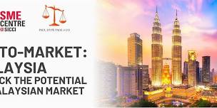 Go-to Market: Malaysia - Unlock the Potential of Malaysian Market