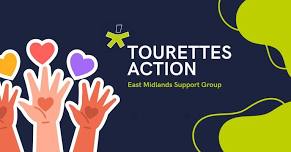 Tourettes Action In-Person Support Group - East Midlands