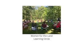 Women for the Land Learning Circle