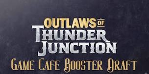 Outlaws of Thunder Junction Booster Draft