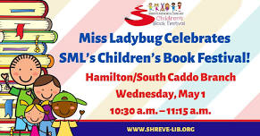 Miss Ladybug Celebrates SML’s Children’s Book Festival at the Hamilton/South Caddo Branch