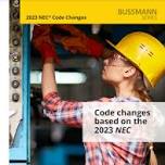 Eaton Bussmann Series 2023 NEC Code Update Seminar