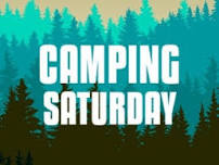 Saturday Camping