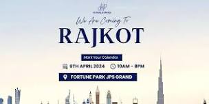 Get ready for the Upcoming Dubai Real Estate Expo in Rajkot