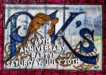 PK’s 69th Anniversary party • Saturday, 7/20 ALL DAY LONG!