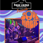 Soul Habit at Base Camp Provisions