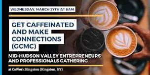 Get Caffeinated and Make Connections (GCMC)