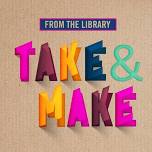 Take and Make