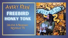 Avery Kern LIVE @ Freebird Honky Tonk