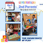 2nd Parents' Workshop- The Importance of Play