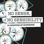 No Sense, No Sensibility