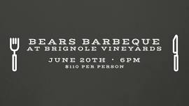 Bears BBQ Wine Pairing at Brignole Vineyards