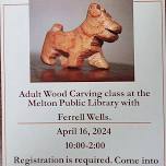 Adult Wood Carving Class with Ferrell Wells