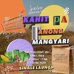 KAHIT PA ANONG MANGYARI (SINGLE LAUNCH)