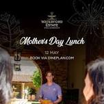 Mother's Day Lunch at Waterford Estate