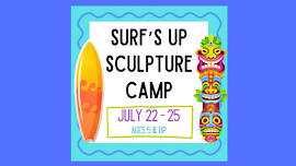 Surf’s Up Sculpture Camp