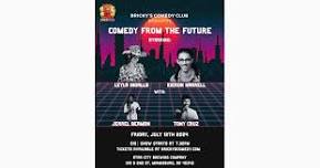 COMEDY FROM THE FUTURE @ Bricky's Comedy Club