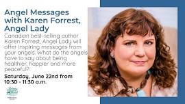 Angel Messages with Karen Forrest, Angel Lady