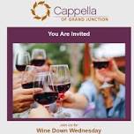 Capella of Grand Junction Wine Down Wednesday